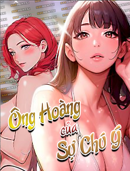 ong-hoang-cua-su-chu-y